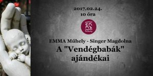 EMMA Műhely: A “Vendégbabák” ajándékai